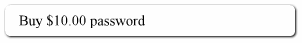 Click here to purchase our $10.00 password